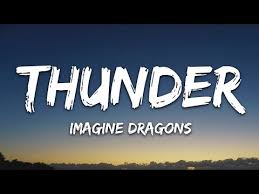 Thunder Song Lyrics By Imagine Dragons